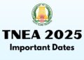 TNEA 2025 Counselling Important Dates
